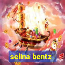 selina bentz